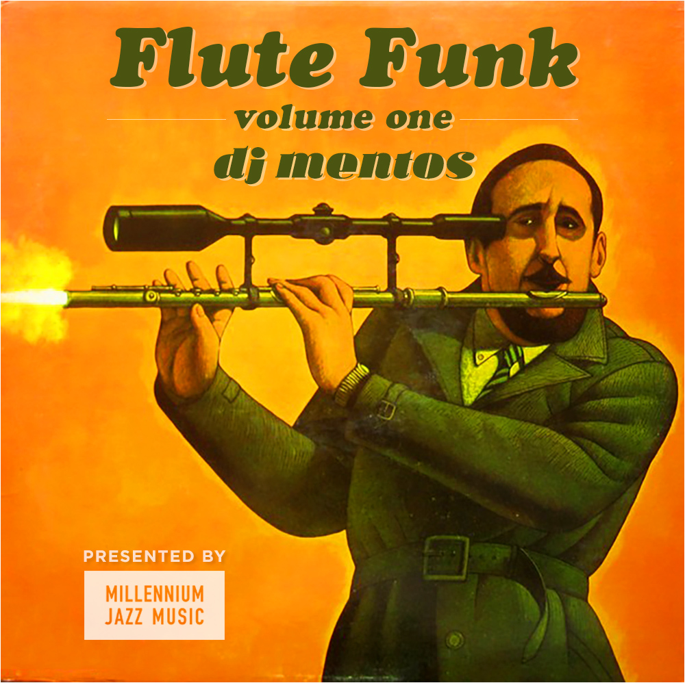 Flute Funk Volume 1 by DJ Mentos